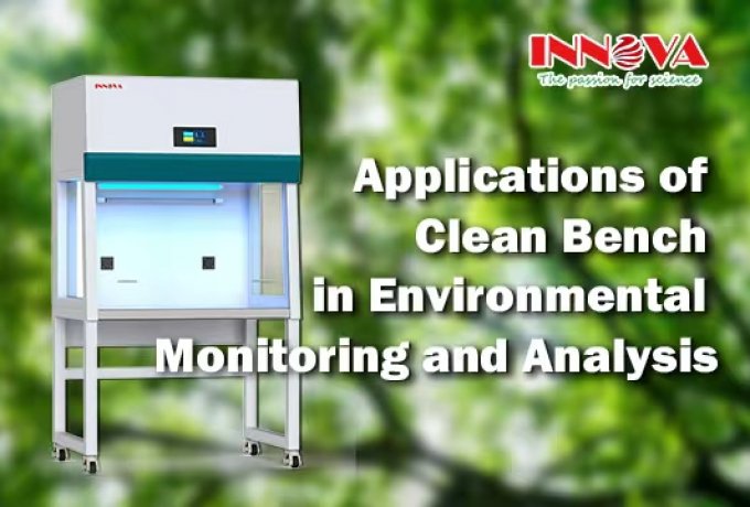 Application of Clean Benches in Environmental Monitoring and Analysis
