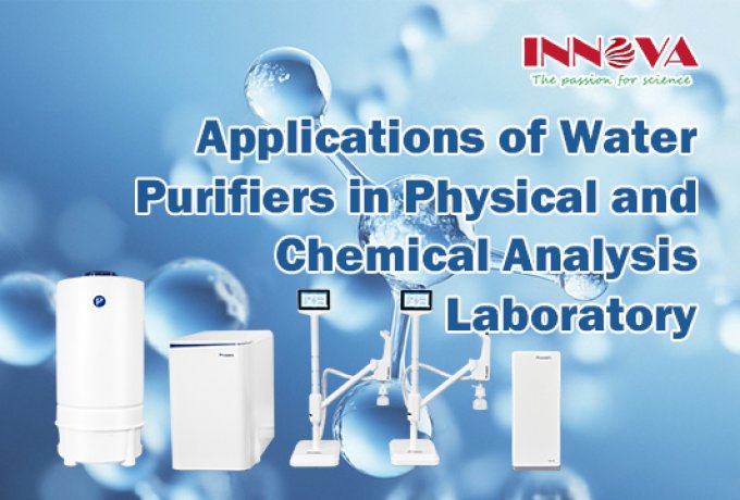 Applications of Water Purifiers in Physical and Chemical Analysis Laboratory