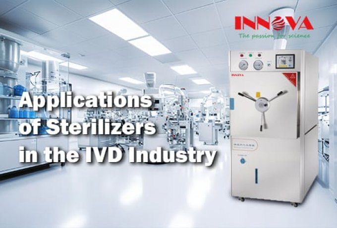 Applications of Sterilizers in the IVD Industry